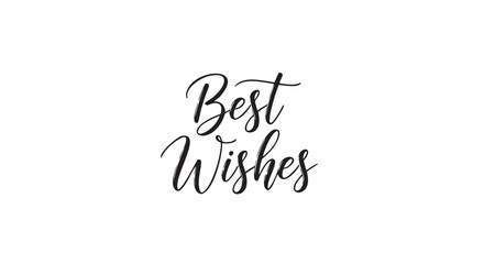 Elegant handwritten best wishes calligraphy message design