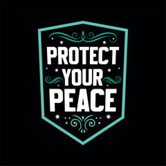 Obraz premium ai176932256516_Protect Your Peace.eps