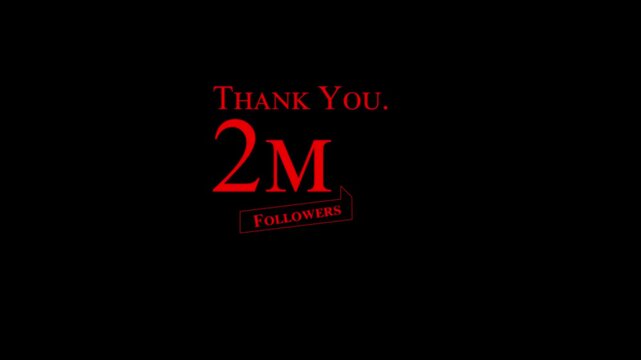Thank you 2M followers. Animation. confetti party effects, social media milestone motion graphics. And 4k video.