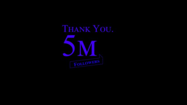 Thank you 5M followers. Animation. confetti party effects, social media milestone motion graphics. And 4k video.
