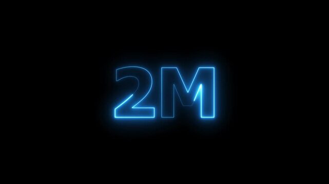 Glowing Neon Blue 2M Text Animation. Social Media Views, Followers and Subscribers Celebration on Black Background.