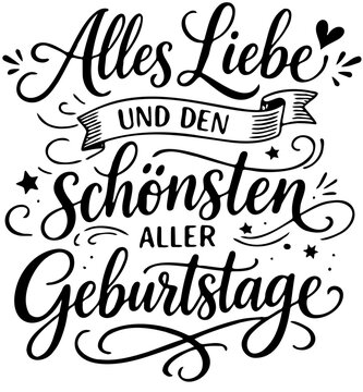 Handgezeichneter Lettering-Schriftzug "Alles Liebe und den sch&ouml;nsten aller Geburtstage" in eleganter Kalligrafie mit dekorativen Elementen wie Sternen, Herzen und Schn&ouml;rkeln.
