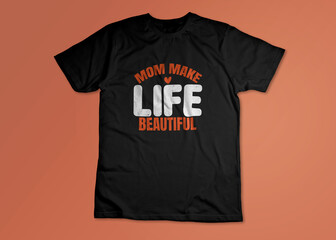 mom make life beautiful