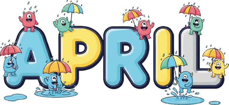 Colorful cartoon illustration of the word APRIL with umbrella-wielding creatures amidst rain puddles