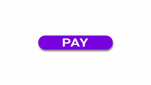 Pay Button Animation for Online Payment,  pay button icon template animated with click arrow.