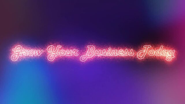 Glowing neon script text displaying the motivational phrase grow your business today over a vibrant blurred background suggests immediate action and financial opportunity.
