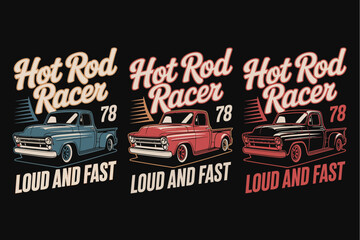 Three Hot Rod Racer Trucks in Blue Red and Black with Loud and Fast Text