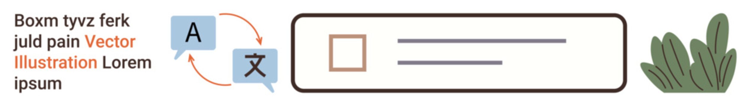 Language learning, translation, communication, technology, global reach, education. Speech bubbles with arrows, text box and decorative plant element. Language learning and translation concept