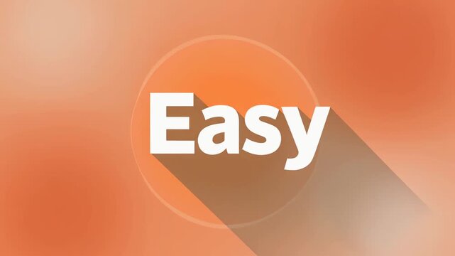 Orange white EASY text animation with soft pastel background and long shadow. Simple elegant motion graphics for tutorials and user-friendly concepts.