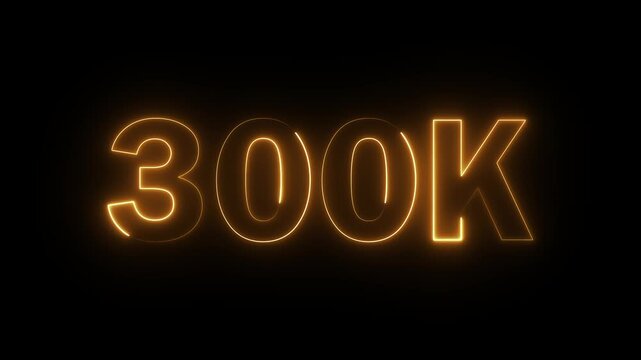 300K celebration effect motion video Glowing neon text icon animation on black background.  300k followers, like, comment, Celebration text animation.