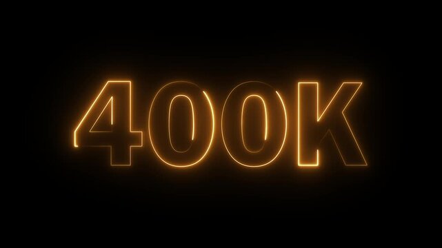 400K celebration effect motion video Glowing neon text icon animation on black background.  400k followers, like, comment, Celebration text animation.