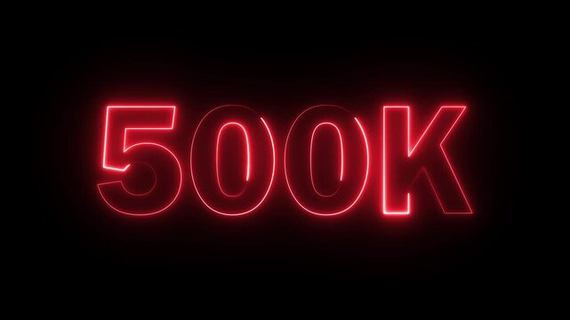 500K celebration effect motion video Glowing neon text icon animation on black background.  500k followers, like, comment, Celebration text animation.