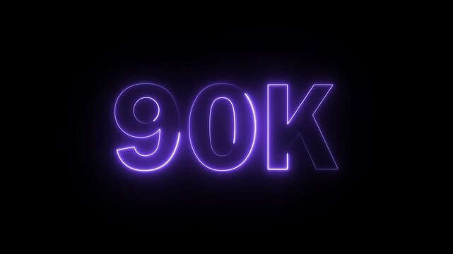 90K celebration effect motion video Glowing neon text icon animation on black background.  90k followers, like, comment, Celebration text animation.