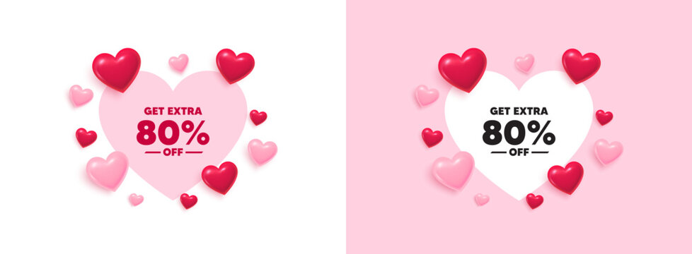 Extra discount heart shaped banner. 3d flying hearts. Get Extra 80 percent off Sale. Discount offer price sign. Special offer symbol. Save 80 percentages. Valentines day greeting card. Vector