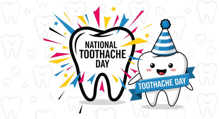A cartoon tooth wearing a party hat celebrates National Toothache Day with festive confetti.