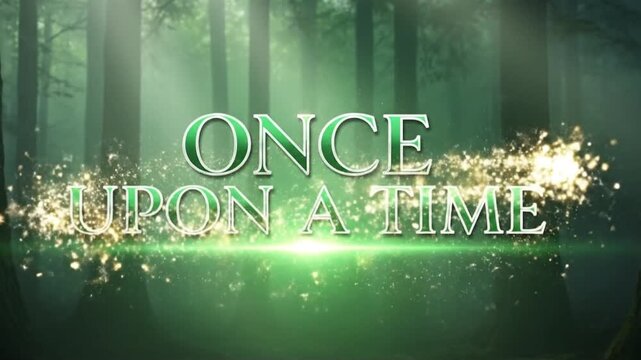 Once Upon a Time Logo with Green Light and Gold Sparkles Forest Background