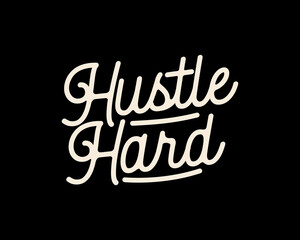 Hustle Hard motivational quote in elegant script font on a dark Graphic tee design templates