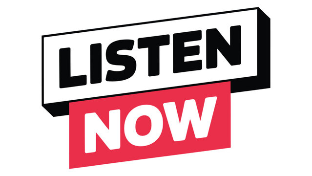 listen now bold call to action typography banner with modern geometric layout isolated on white background for audio promotion and marketing design