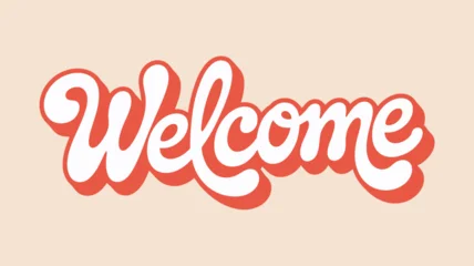 Fototapeten Positive Typografie welcome hand lettering typography with bold retro script style on soft beige background for greeting, branding and friendly message design  © muhammad