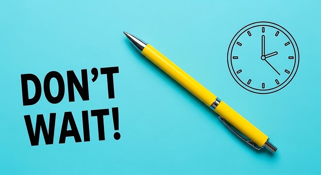 Urgent call to action reminding individuals to seize the moment utilizing an important yellow pen and clock graphic element