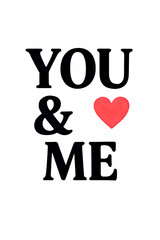 YOU & ME with Heart Minimal Valentine&rsquo;s Day Typography