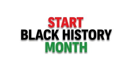 Fototapeta premium Bold graphic design featuring the start of Black History Month with text colored red black and green