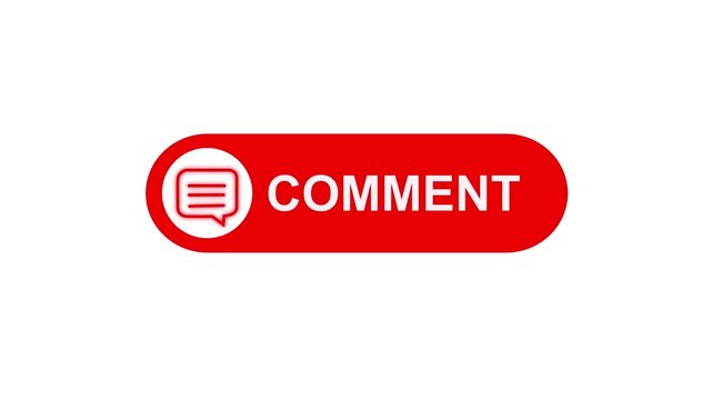 Comment button animation for a video channel. comment text reveal animation, social media. Flat Design comment. comment icon Animation, 4k Comment Push Buttons for YouTube. red comment icon button.