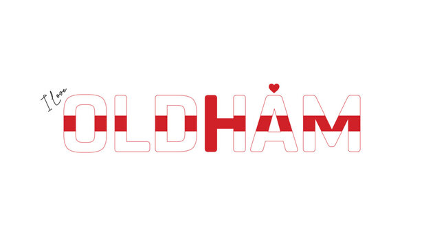 I love Oldham, Typographic design of I love Oldham on a white background, Flag typography of Oldham with heart, Vector design of Oldham City of England, I love England, Flag of England