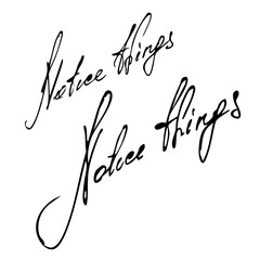 Notice things handwritten
