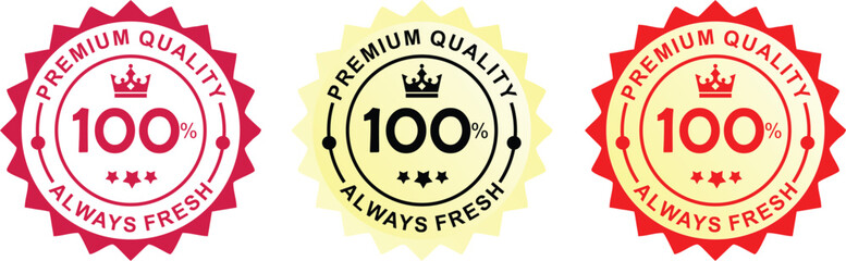 Premium quality stamp . 100% fresh . Always Fresh stamp label . 