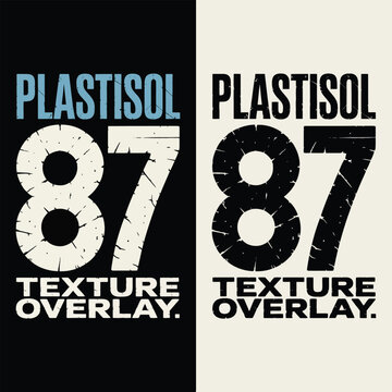 Plastisol 87 texture overlay design template with distressed screen print effect