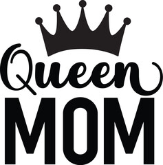 QUEEN MOM SVG Designs