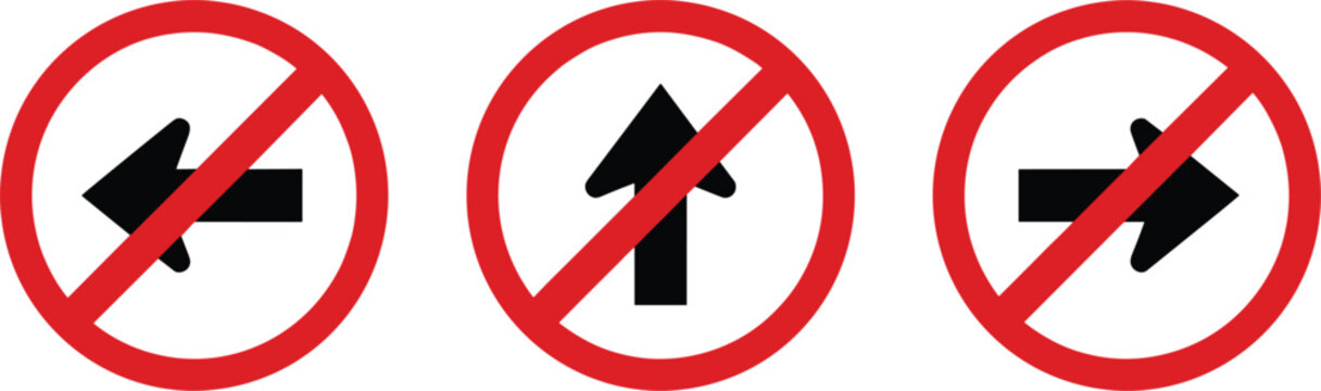 Set of prohibited direction arrow road signs indicating no left turn straight or right movement traffic regulation symbols