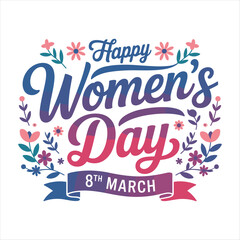 Obraz premium Happy Women’s Day 8 March Decorative Typography with Floral Elements Vector Illustration