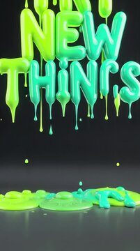 Try New Things Motivational Quote in Melting Green Glossy 3D Typography