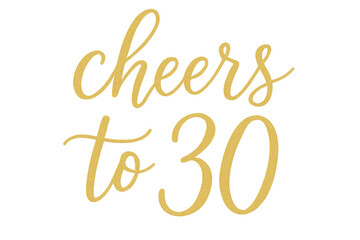Golden cheers to 30 celebrating birthday milestone