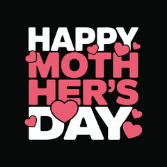 Happy mothers day greeting, white lettering on dark background, heart confetti elements, modern vector logo badge for celebration design