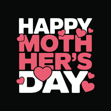 Happy mothers day greeting, white lettering on dark background, heart confetti elements, modern vector logo badge for celebration design