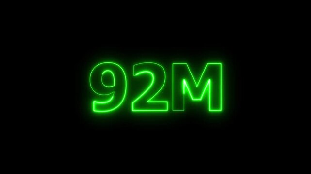 Glowing neon 92M text animation. Social media views, followers and subscribers celebration concept video on black background.