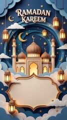 A festive 3D paper-cut illustration captures a serene night scene, featuring a stylized mosque, glowing lanterns, crescent moons, and stars against a layered blue sky. "RAMADAN KAREEM" text is promine