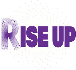 Fototapeta premium Dynamic Purple 'Rise Up' Lettering