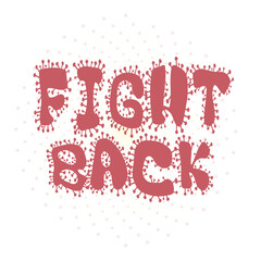 Fight Back Against Viruses Slogan