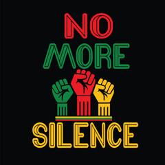 No More Silence Raised Fists for Justice and Unity