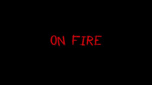 An expressive typographic design showcasing the powerful words "ON FIRE" in a vibrant, slightly distressed red font set against a minimalist dark canvas
