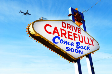 Drive Carefully, Come Back Soon Sign. Las Vegas, Nevada, USA 01-15-2026.