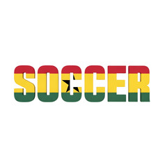 Fototapeta premium A colorful illustration of the word soccer in the Ghanaian flag colors on a black background