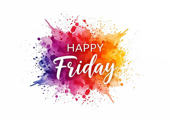 Obraz premium Happy Friday typography text on colorful vibrant watercolor splash background for social media greeting, weekend celebration, and creative motivation.