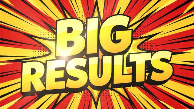 Big Results Comic Explosion Burst Yellow Orange Red Black Rays Dynamic Action Success Achievement Explosion Celebration Boom Pow Impactful Graphic Design Motion Background