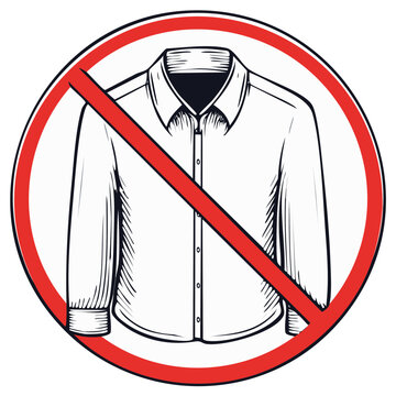 No Shirt Sign Illustration Shirt with Red Circle and Line Shirt Ban Symbol Restriction Rules
