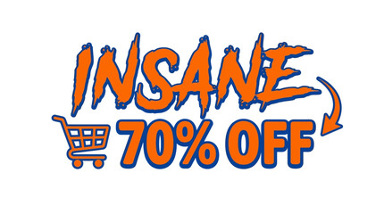 Insane 70% Off Sale Alert, Shopping Cart, Online, Graphic Design, Retail Environment, Promotional Viewpoint